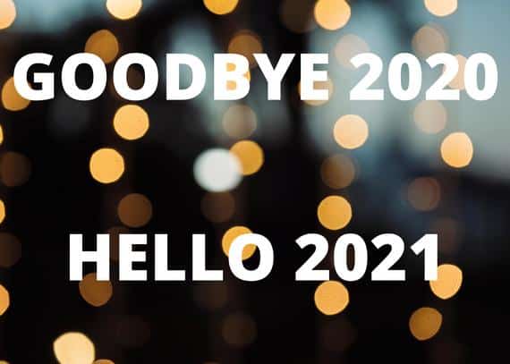 Goodbye, 2020. Hello, 2021!